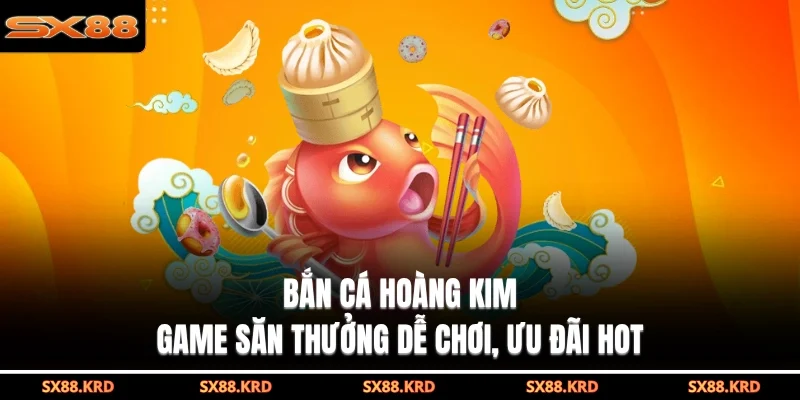 bắn cá hoàng kim