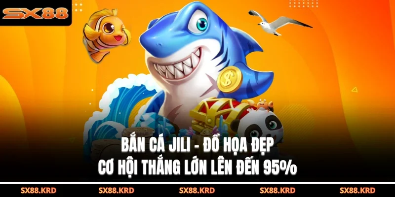 bắn cá Jili